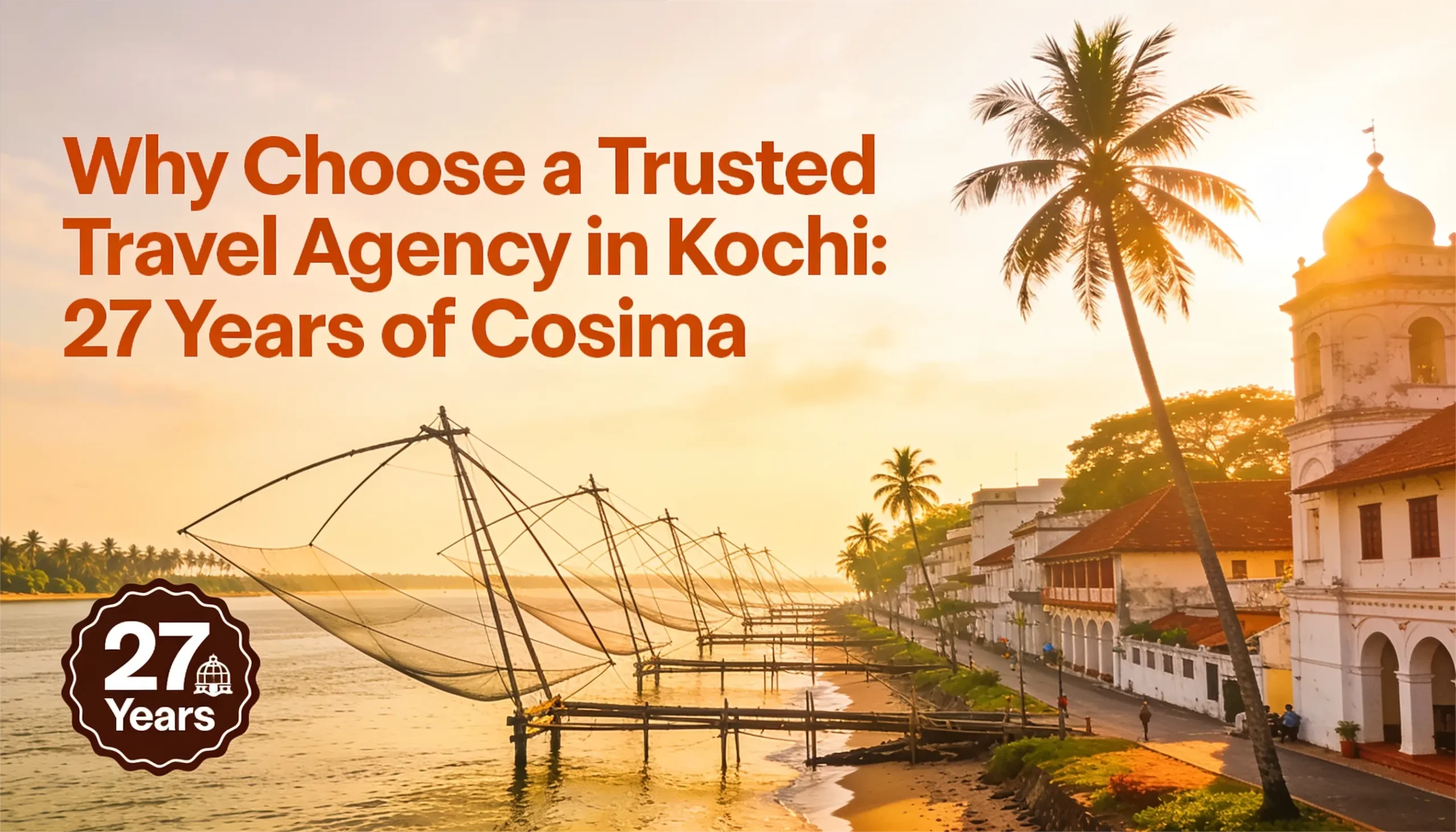Best Travel Agency in Kochi: 27 Years of Cosima Holidays India