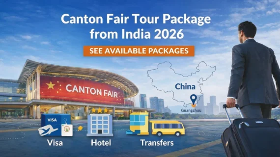 CANTON FAIR 2026 TOUR PACKAGES UPDATED